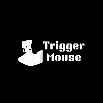 TriggerMouse